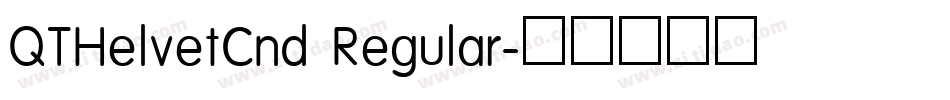 QTHelvetCnd Regular字体转换